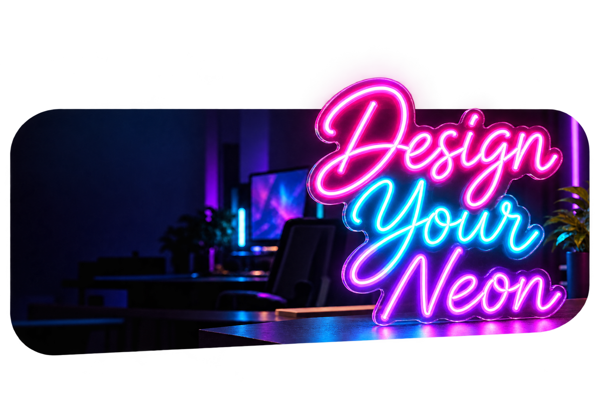 Custom Neon Signs