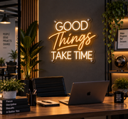 Good Things Take Time Neon Sign – Inspirational Motivational LED Wall Decor