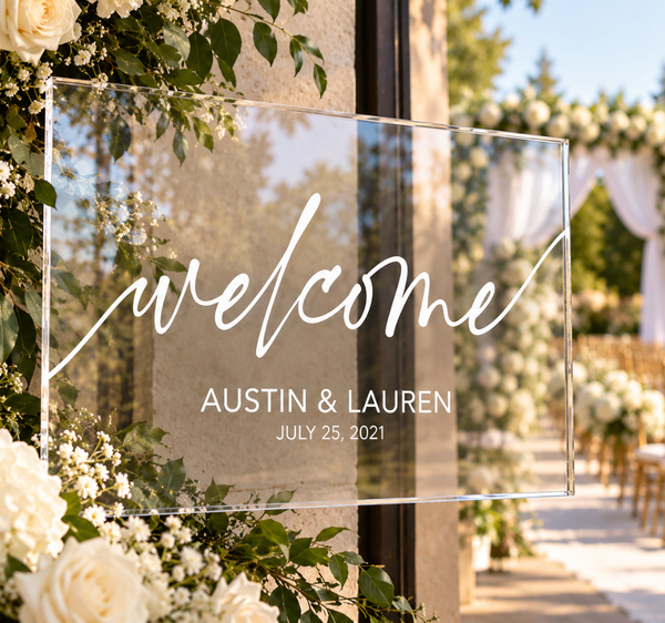 Personalized Clear Acrylic Welcome Sign – Custom Wedding Decor