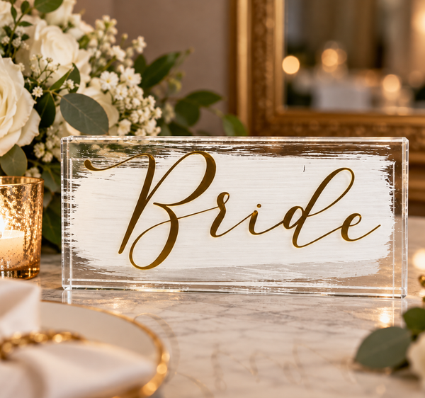 Bride Acrylic Wedding Table Sign with Gold Script Lettering