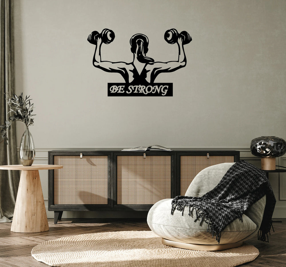 Be Strong Metal Wall Art – Inspirational Fitness & Gym Decor