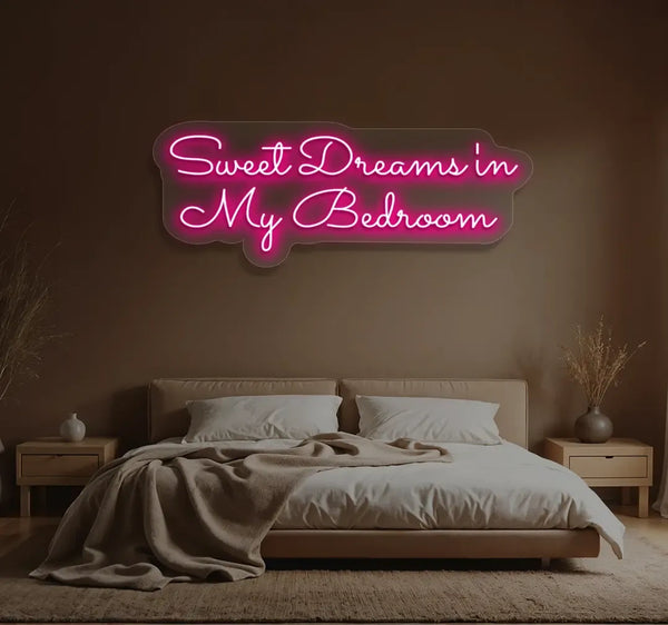 Sweet Dreams in My Bedroom Neon Sign | LED Bedroom Wall Decor